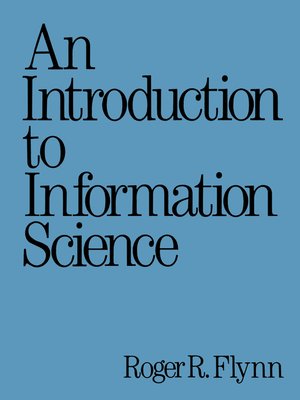 cover image of An Introduction to Information Science